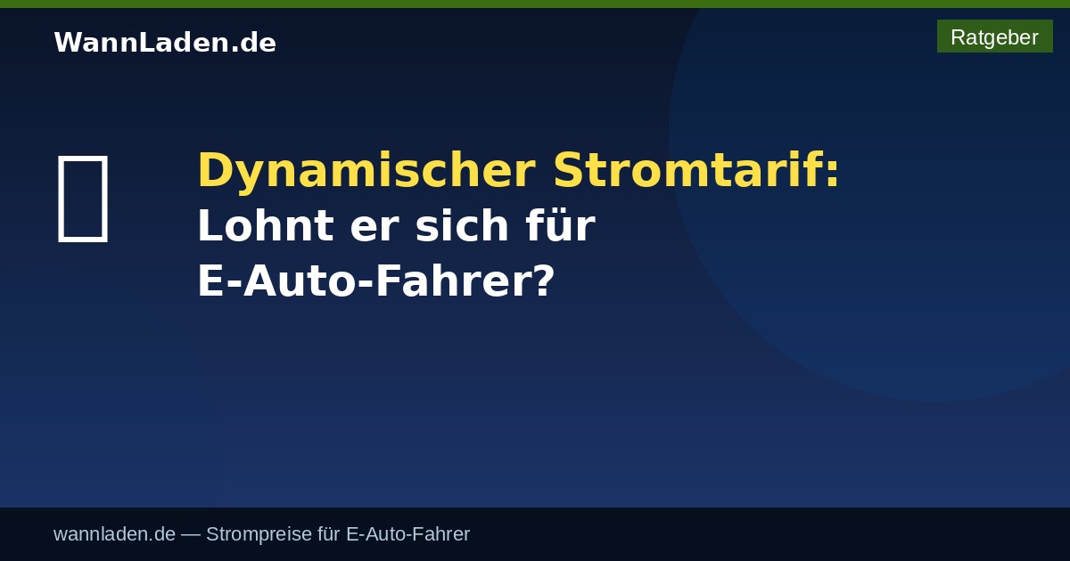 Dynamischer Stromtarif – Ratgeber für E-Auto-Fahrer